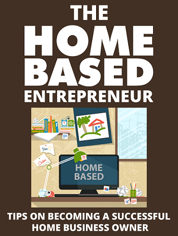 Home Based Entrepreneur