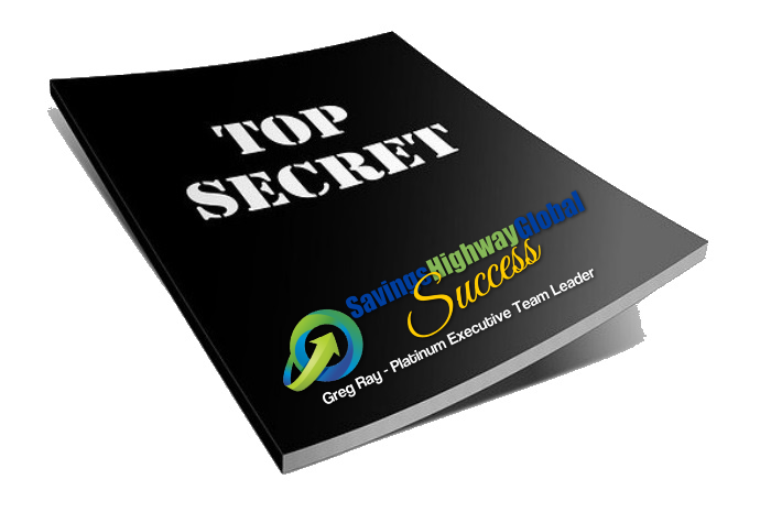 Savings Highway Global Success Top Secret Report